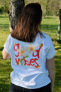 T-shirt Good Vibes